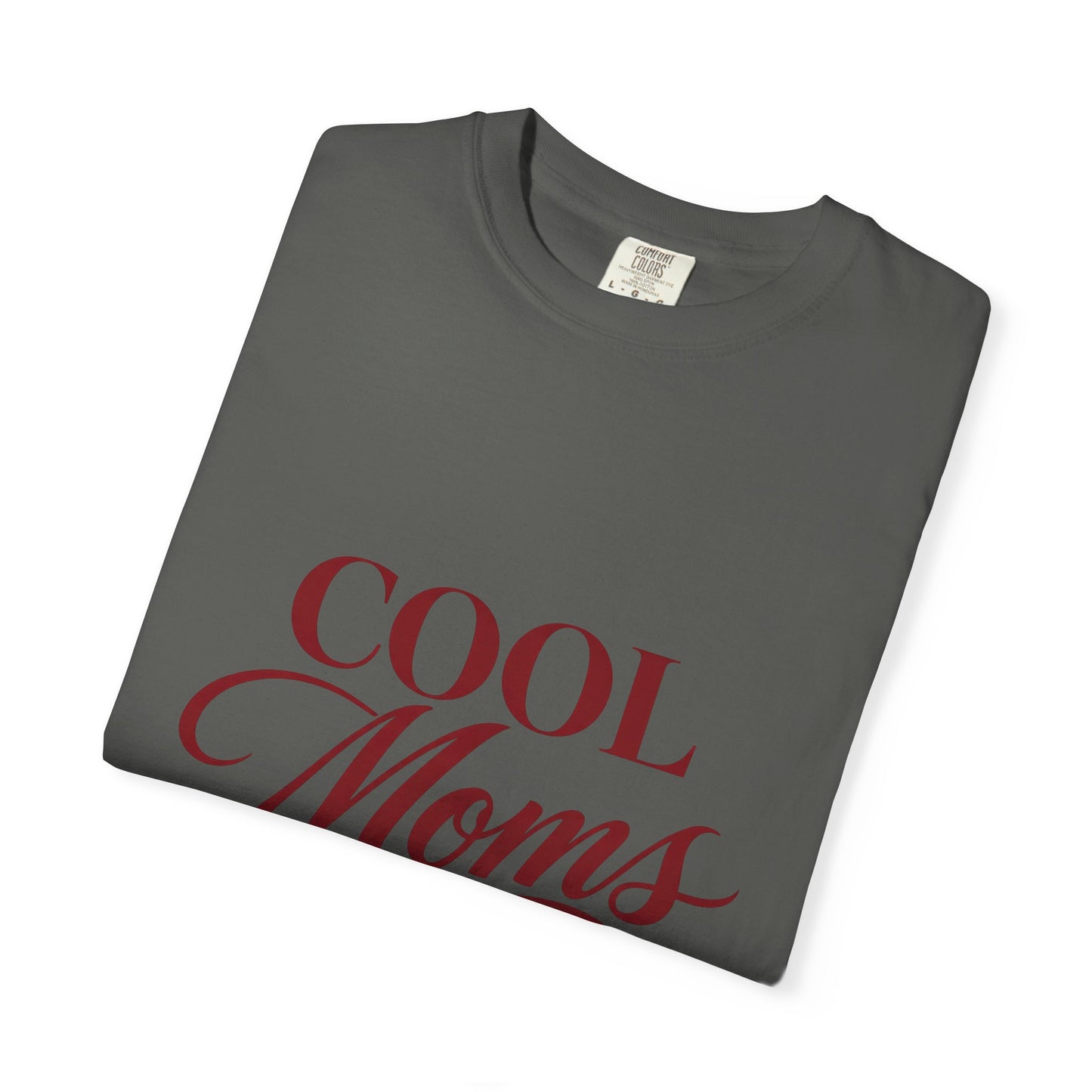 Cool Moms Club T-Shirt