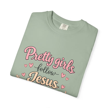 Pretty Girls Follow Jesus T-Shirt — Cute Christian Youth Tee