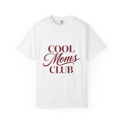 Cool Moms Club T-Shirt