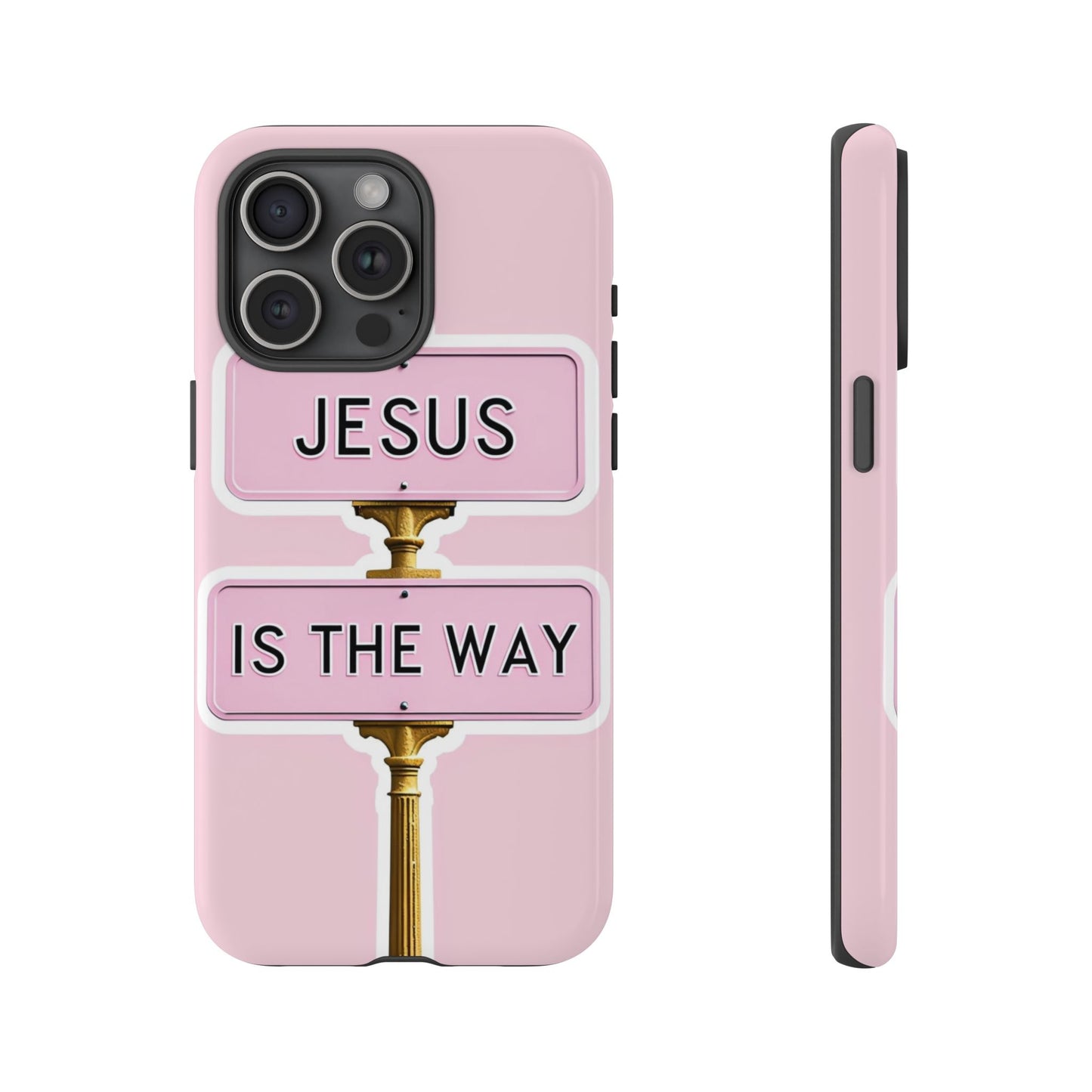 Jesus Is The Way Phone Case — Pink Tough Protective Case