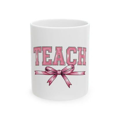 Teacher Pink Ribbon Ceramic Mug — 'TEACH' Gift for Educators (11oz & 15oz)