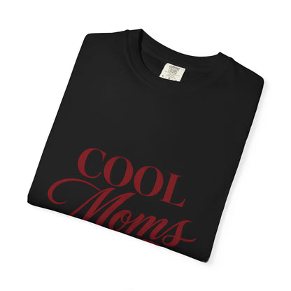 Cool Moms Club T-Shirt
