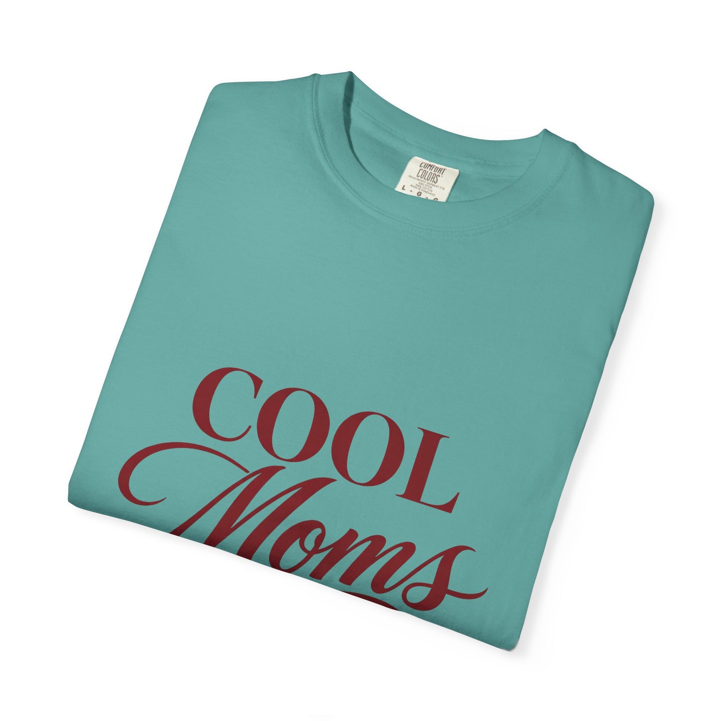 Cool Moms Club T-Shirt