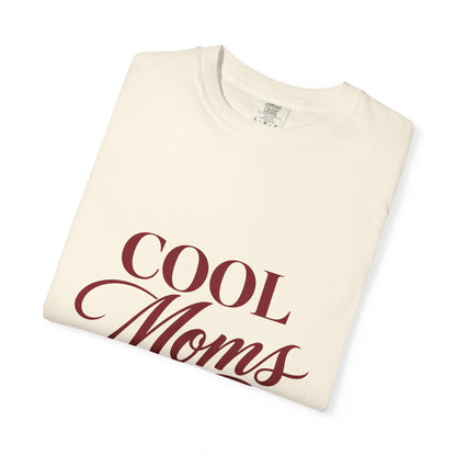 Cool Moms Club T-Shirt