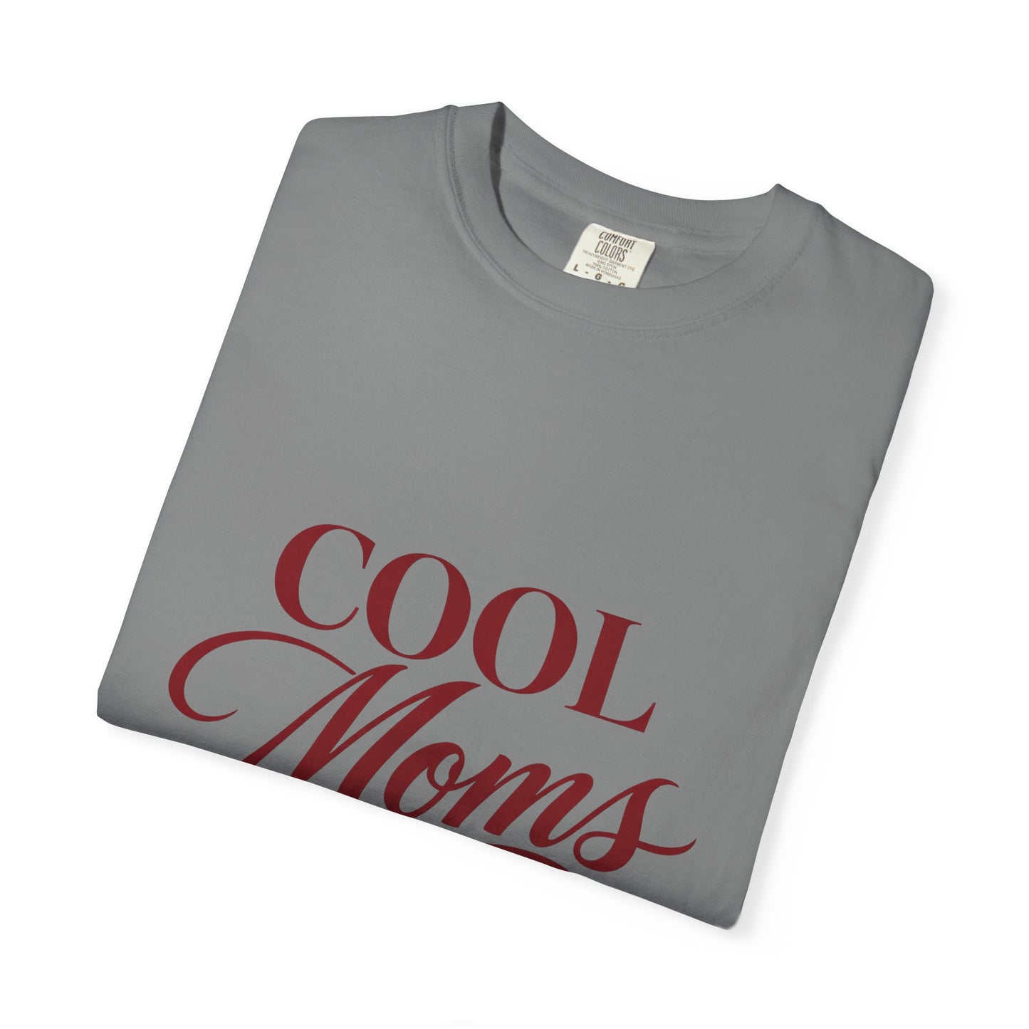 Cool Moms Club T-Shirt