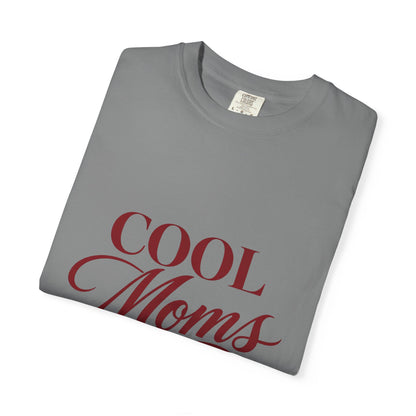Cool Moms Club T-Shirt