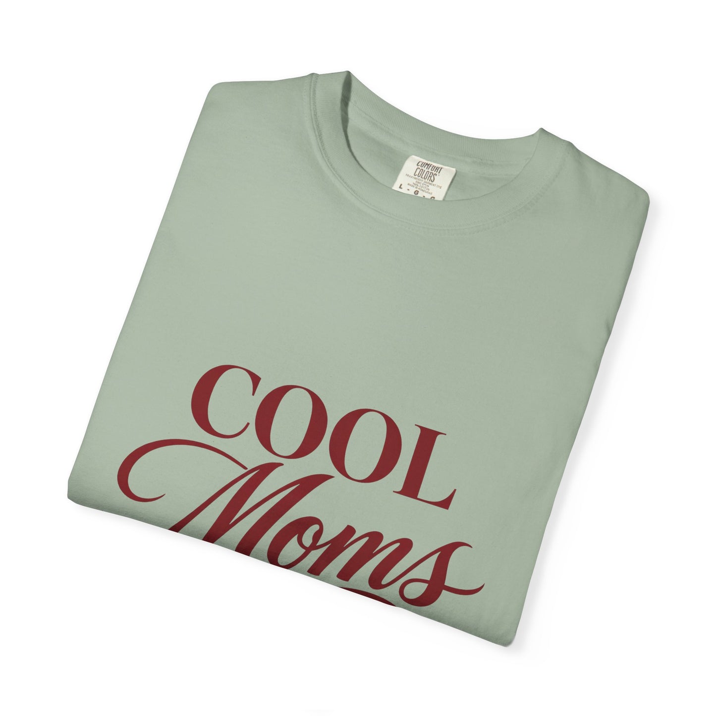 Cool Moms Club T-Shirt